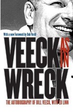 Veeck as in Wreck: The Autobiography of Bill Veeck by Bill Veeck (English) Paper