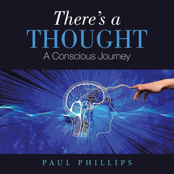Paul Phillips | There's A Thought | Taschenbuch | Englisch (2021) | Xlibris UK-image
