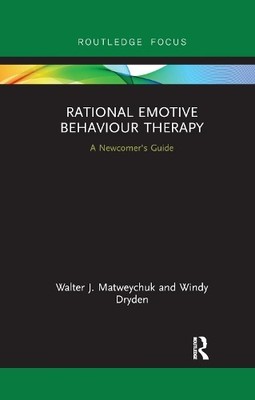 Rational Emotive Behaviour Therapy by Walter Matweychuk, Wind... - 9780367888619