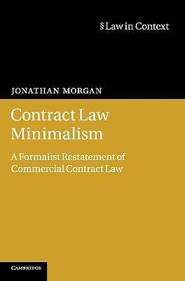 Contract Law Minimalism A Formalist Restatement of Commercial Contract Law