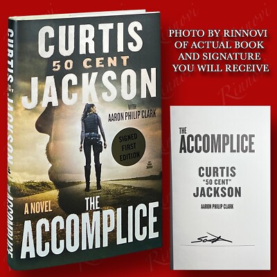 The Accomplice SIGNED Curtis ''50 Cent'' Jackson (2024,HC,1st/1st) BRAND NEW