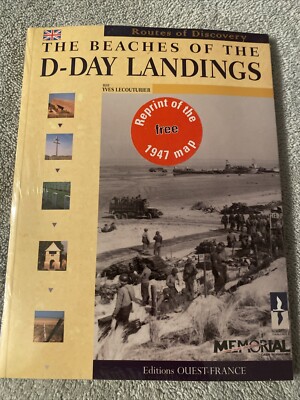 The Beaches Of The D-Day Landings; Paperback Yves Lecouturier 