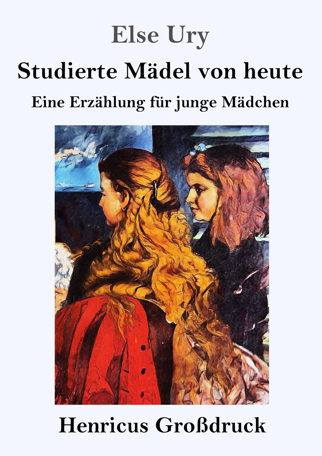 Thumbnail - Studierte Mädel Von Heute (großdruck) Eine Erzählung Für Junge Mädchen