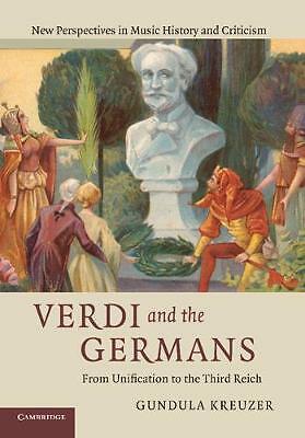 Verdi and the Germans From Unification to the Third Reich Kreuzer Hardback