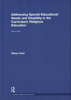 Addressing Special Educational Needs and Disability in the Curriculum : Relig...
