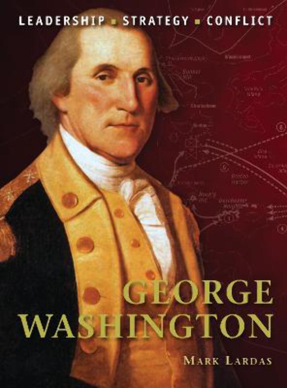 Mark Lardas: George Washington [2011] paperback
