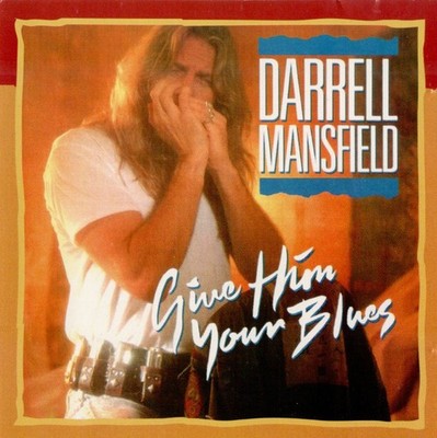 DARRELL MANSFIELD - GIVE HIM YOUR BLUES - CD