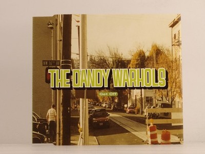 THE DANDY WARHOLS GET OFF (G98) 4 Track CD Single including Picture Sleeve CAPIT