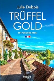 Trüffelgold: Ein Périgord-Krimi (Marie Mercier ermittelt... | Buch | Zustand gut