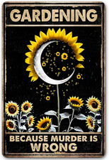 Gardening Gifts for Women Because Murder Is Wrong Metal Tin Signs Funny Garden S