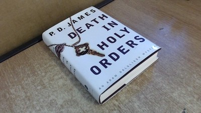 Death in Holy Orders - hardcover James, P.D.