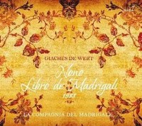 Giaches De Wert,Nono Libro De Madrigali | La Compagnia Del Madrigale | Audio-Cd