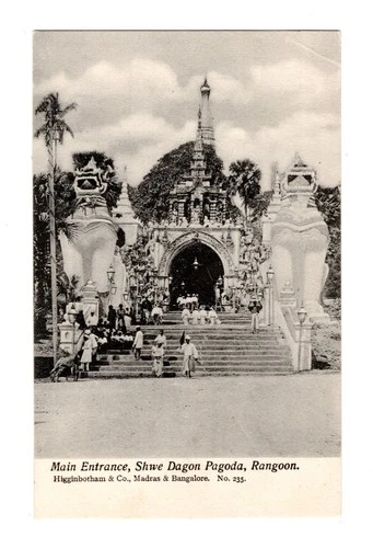 X772 India / Burma – Rangoon – Main Entrance to Pagoda – Postcard