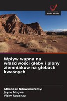 Wp¿Yw Wapna Na W¿A¿Ciwo¿Ci Gleby I Plony ZiemniakóW Na Glebach Kwa¿Nych Buch