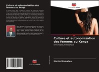 Martin Wamalwa | Culture Et Autonomisation Des Femmes Au Kenya | Taschenbuch