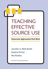 Teaching Effective Source Use: Classroom Approaches That Work by