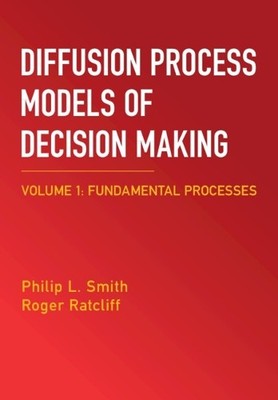 Diffusion Process Models of Decision Making: Volume 1 - 9781009652681