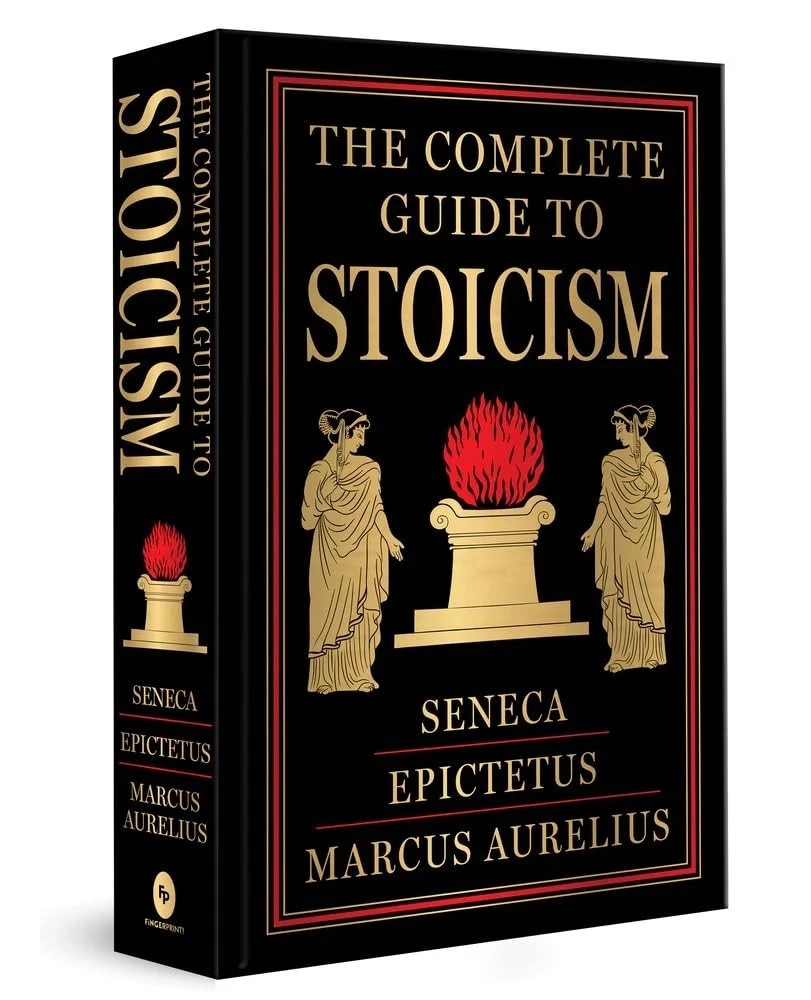 The Complete Guide to Stoicism (Deluxe Hardbound Edition) by Marcus Aurelius