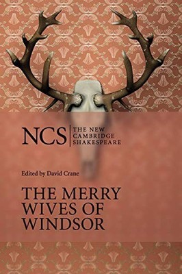 The Merry Wives of Windsor (The New..., Shakespeare, Wi