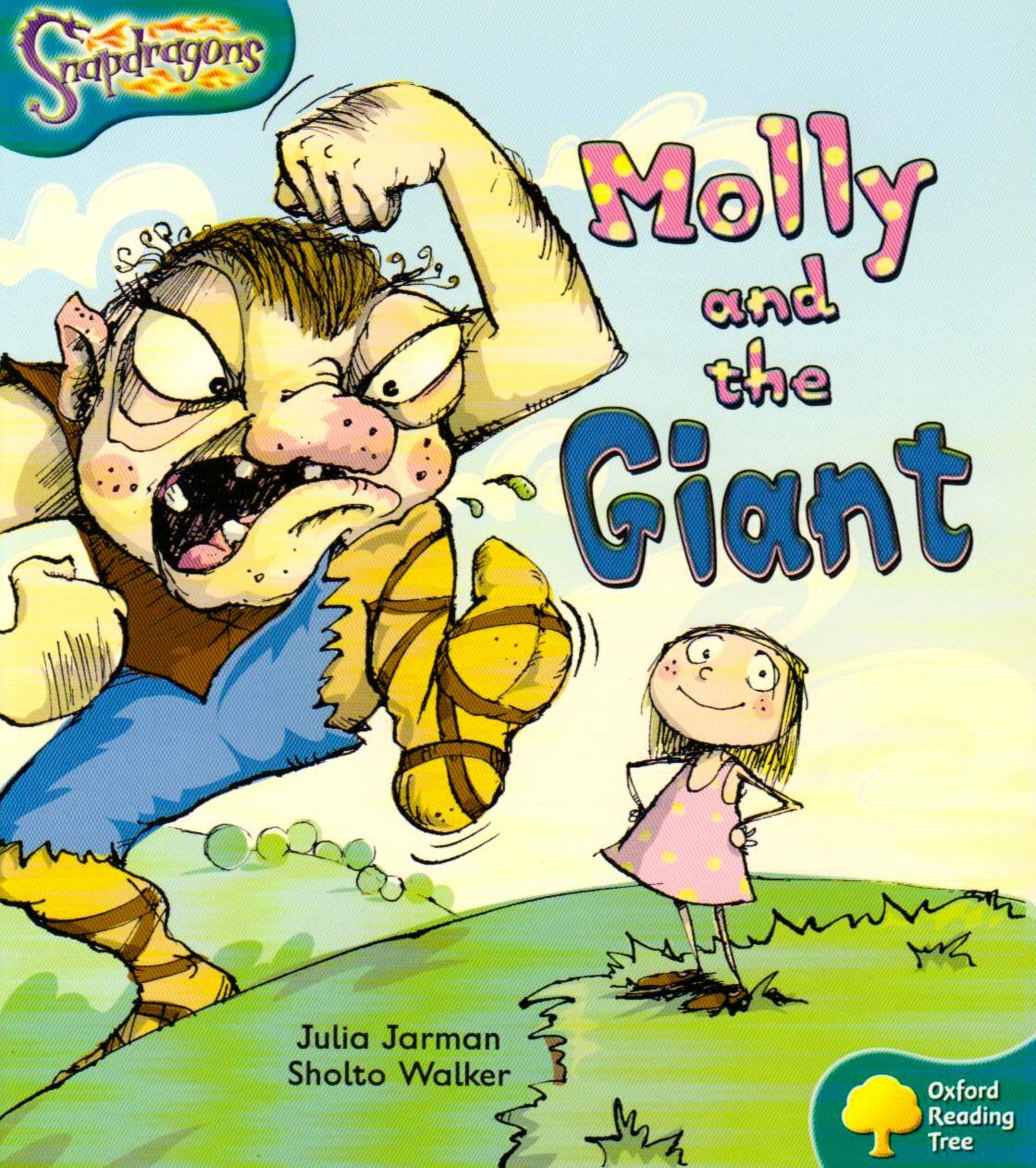 Oxford Reading Tree: Stage 9: Snapdragons: Molly and the Giant - Paperback Book