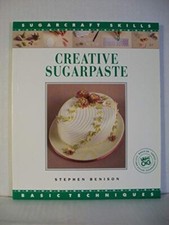 Creative Sugarpaste - Stephen Benison