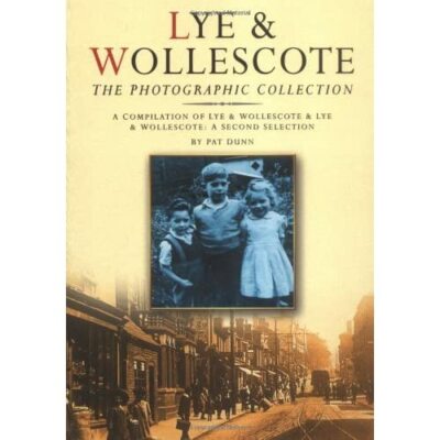 The Lye Wollescote Collection Pat Dunn Paperback The History Pres  9780750933551