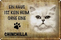 Schild Blech 30X20Cm - Made In Germany - Spruch Chinchilla Katze Ohne Kein Heim