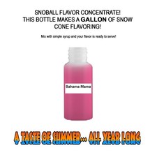 BAHAMA MAMA SYRUP MIX SHAVED ICE SNOW CONE Flavor  CONCENTRATE (MAKES 1 GALLON)