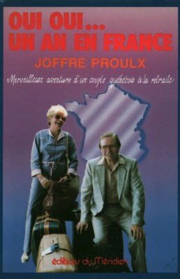 Buch ja ja ein Jahr in Frankreich Joffre Proulx Editions du Méridien 1989 Buch