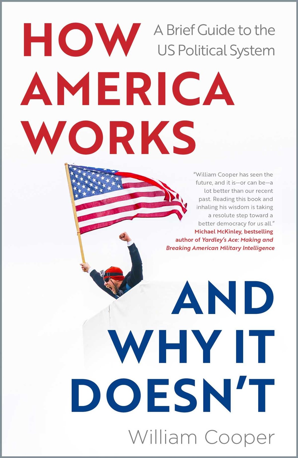 How America Works ... and Why It Doesnt by William Cooper (Paperback Book) - Image 4