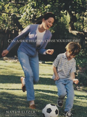 1998 Naturalizer Shoes - ''Chase Your Dreams'' - Mom & Son Soccer - Print Ad Photo