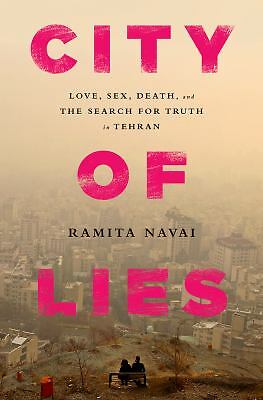 City of Lies : Love, Sex, Death, and the Search for Truth ...