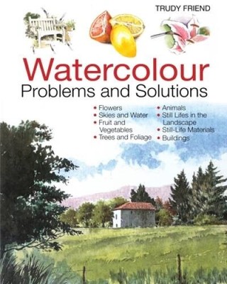 Watercolor Problems and Solutions - Paperback By Friend, Trudy - VERY GOOD