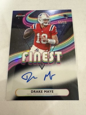 2025 Topps Finest Drake Maye Auto /10 Finest!! On Card Autograph
