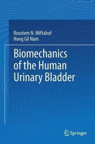 Biomechanics of the Human Urinary Bladder - 9783642436475