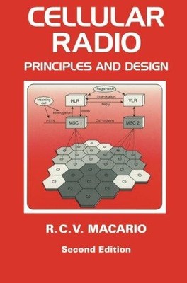 Cellular Radio: Principles and Design - Macario, R. C. V.