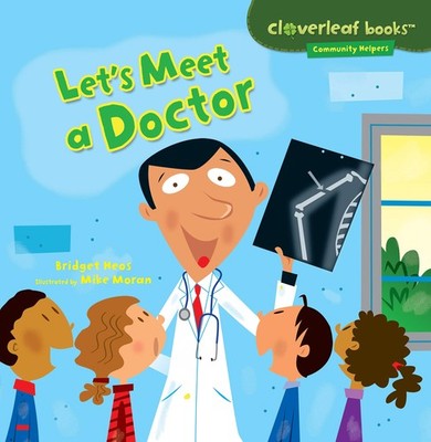 Let's Meet a Doctor (Cloverleaf Books     Community Helpers) - paperback...