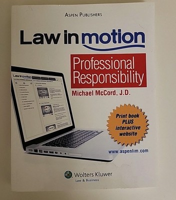 Law in Motion: Professional Responsibility Michael McCord - Next Day Shipping 