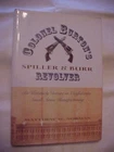 COLONEL BURTON'S SPILLER & BURR REVOLVER: CONFEDERATE SMALLARMS MANUFACTURING