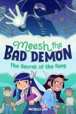 Meesh the Bad Demon #2: The Secret of the Fang: (A Graphic Novel) (Meesh the ...