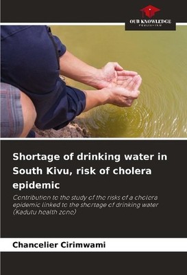 Shortage of drinking water in South Kivu, risk of cholera epidemic Chancelier Ci