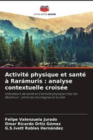 Felipe Valenzuela Jurado (U. A.) | Activité Physique Et Santé à RaráMuris :...