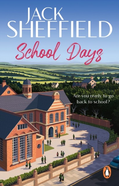 School Days by Jack Sheffield (Paperback Book)