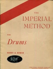 The Imperial Method for Drums (Snare Drum, Bass Drum and Cymbal, Tympani, Xylo..