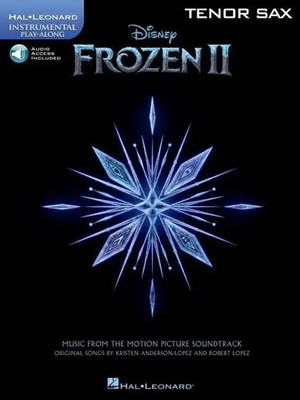 Frozen 2 Tenor Sax Play-Along | Robert Lopez_Kristen Anderson-Lopez | Buch