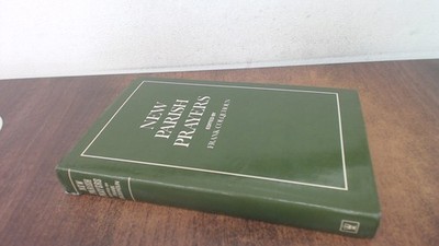 			New Parish Prayers, Colquhoun, Frank, Hodder and Stoughton, 1996,		