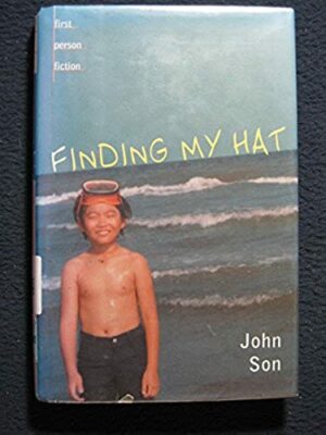 Finding My Hat - First Person Fiction [Oct 01, 2003] Son, John