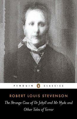 The Strange Case of Dr Jekyll and Mr Hyde and Other Tales of Terror by Robert...