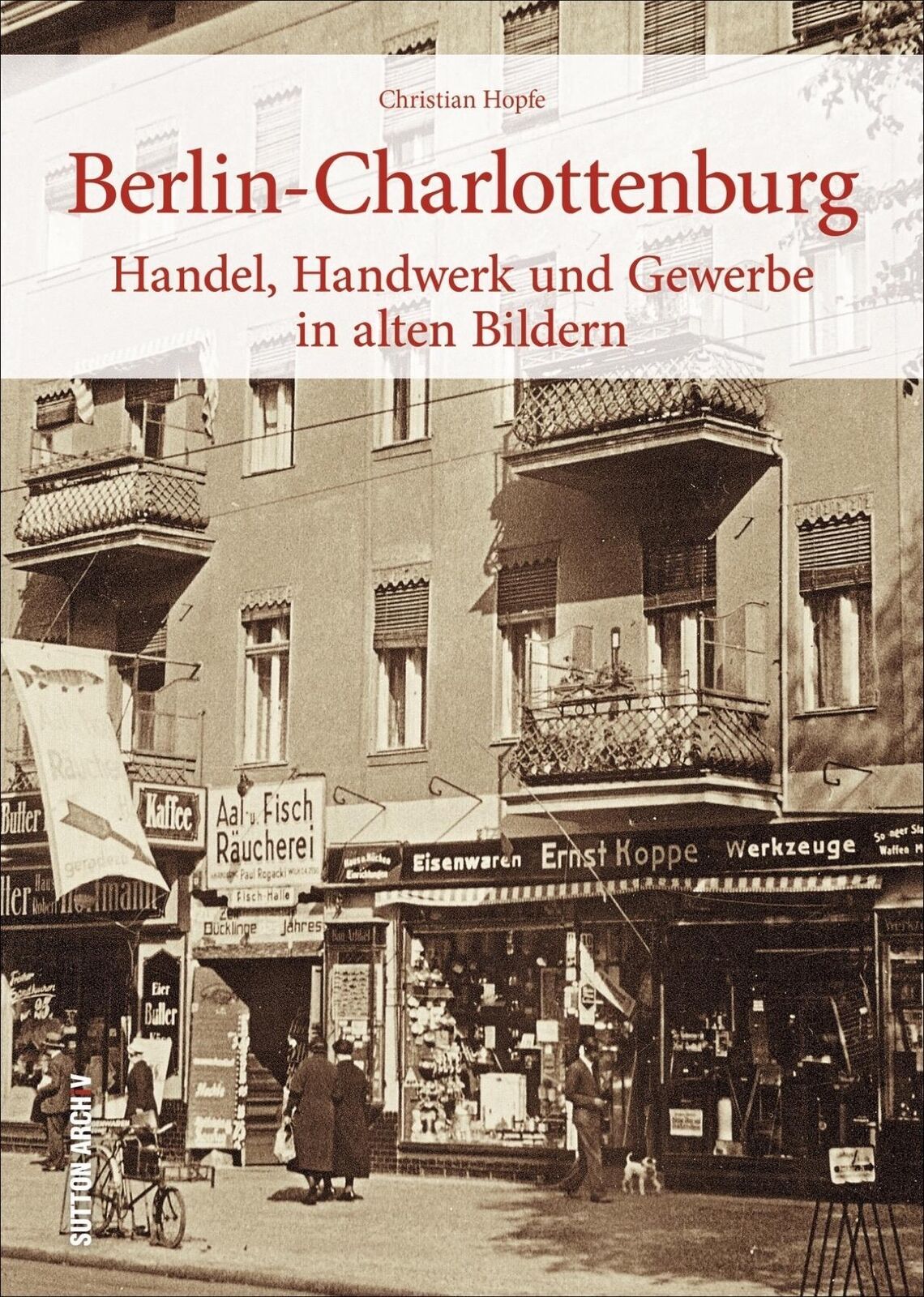 Thumbnail - Berlin-charlottenburg | Christian Hopfe | Buch | Sutton Archivbilder |
