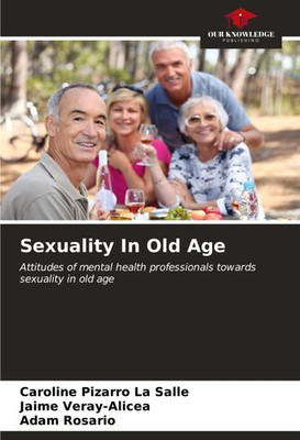Caroline Pizarro La Salle (u. a.) | Sexuality In Old Age | Taschenbuch (2023)